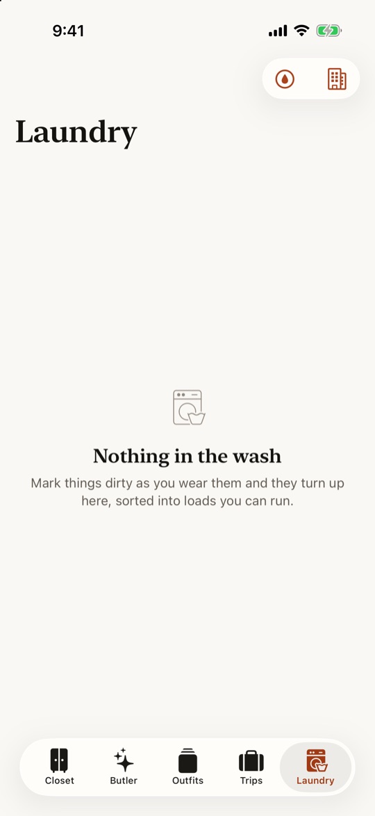 Laundry: Nothing in the wash. Mark things dirty as you wear them and they turn up here, sorted into loads you can run.